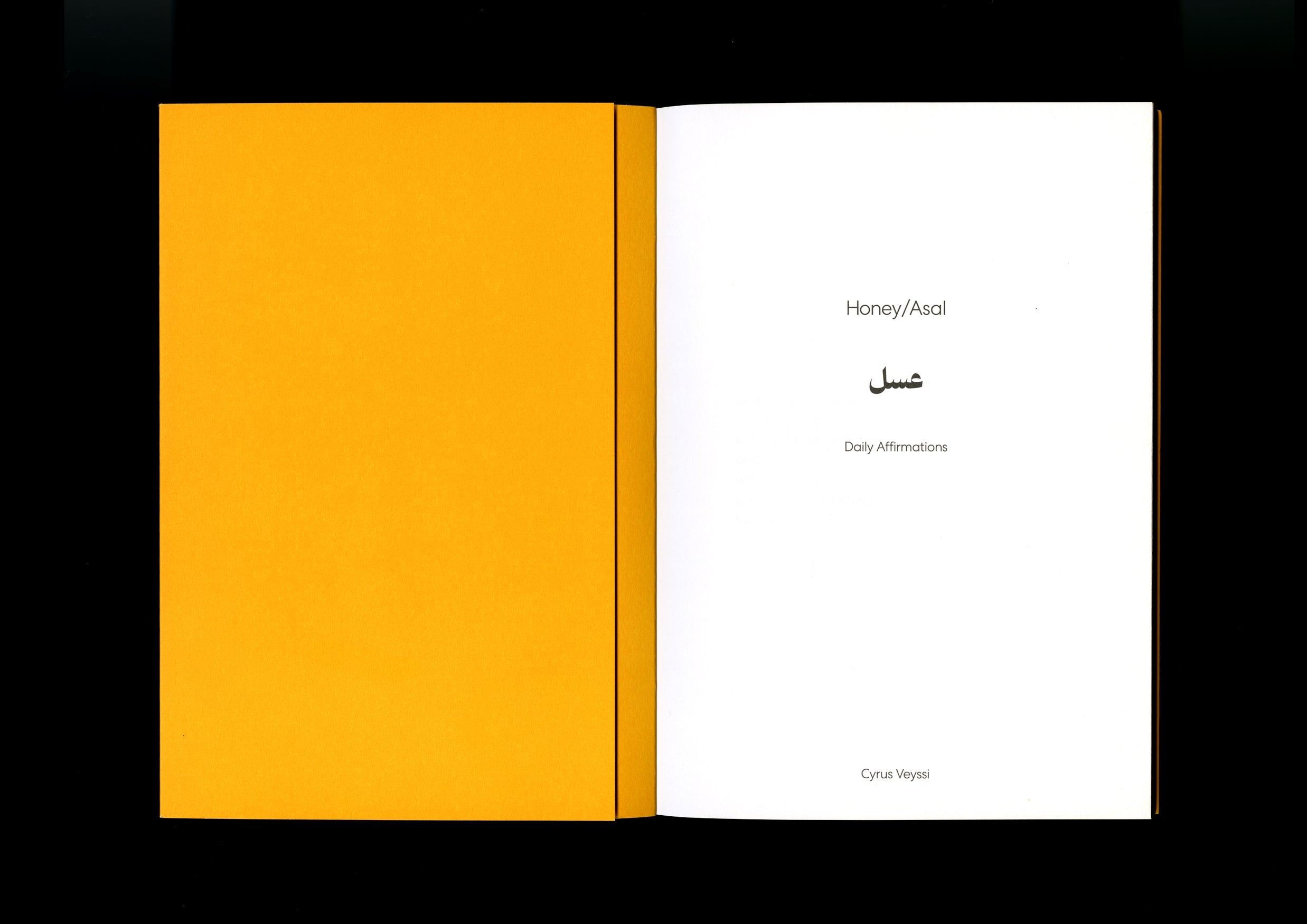 Title page of the book “Honey/Asal: Daily Affirmations” by Cyrus Veyssi, featuring the word for honey in Arabic script on a white page beside a solid yellow endpaper.